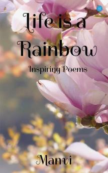 Life is a Rainbow