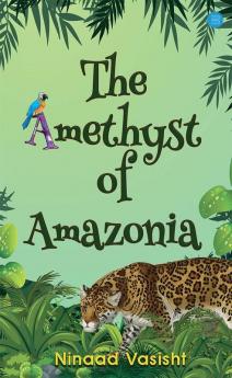 The Amethyst of Amazonia