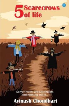 5 Scarecrows of Life