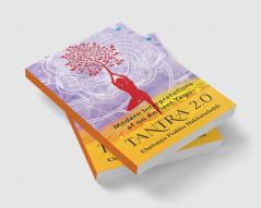 Tantra 2.0: Modern Interpretations of an Ancient Yoga