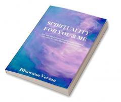 Spirituality For You & Me