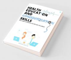 'Health Education and Communication Skills'' for GNM Students as Per INC Syllabus