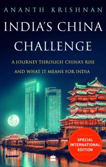 INDIA'S CHINA CHALLENGE