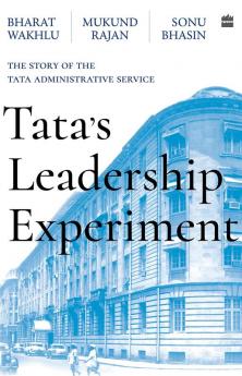 TATA'S LEADERSHIP EXPERIMENT: