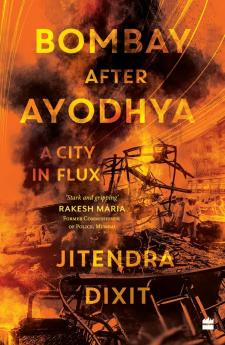 BOMBAY AFTER AYODHYA