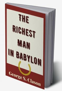 The Richest Man in Babylon - Original Edition