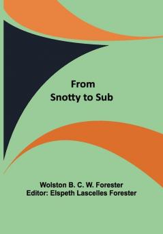 From Snotty to Sub