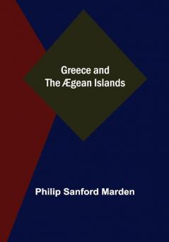 Greece and the Ægean Islands