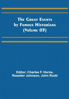 The Great Events by Famous Historians (Volume 03)