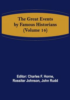 The Great Events by Famous Historians (Volume 14)