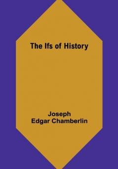 The Ifs of History