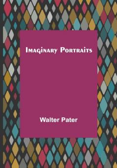 Imaginary Portraits