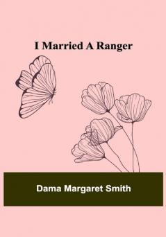 I Married a Ranger