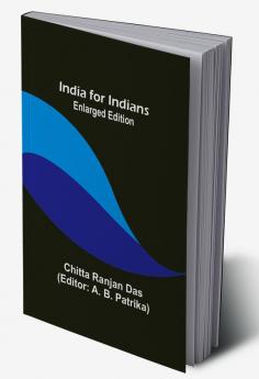 India for Indians; Enlarged Edition