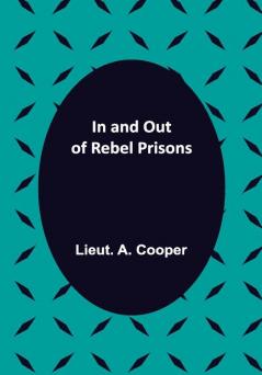 In and Out of Rebel Prisons