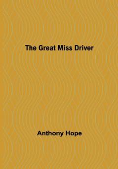 The Great Miss Driver