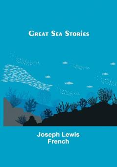 Great Sea Stories