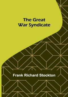 The Great War Syndicate