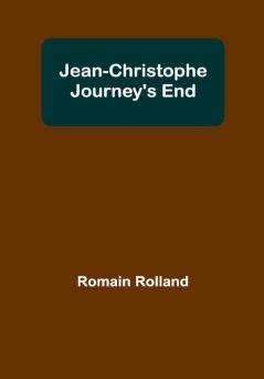 Jean-Christophe Journey's End