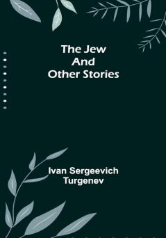 The Jew and Other Stories