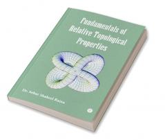 Fundamentals of Relative Topological Properties