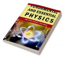 Fundamental And Essential Physics