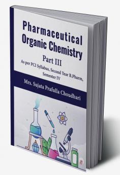 Pharmaceutical Organic Chemistry III