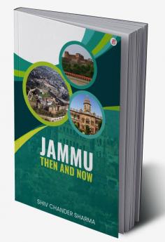 Jammu Then and Now