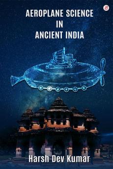 Aeroplane Science In Ancient India