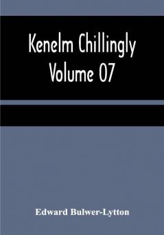 Kenelm Chillingly — Volume 07