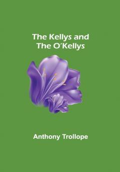 The Kellys and the O’Kellys