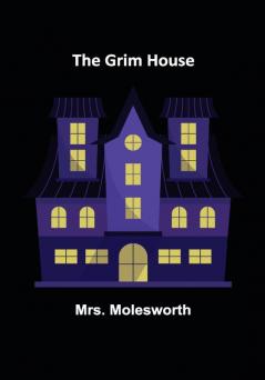 The Grim House