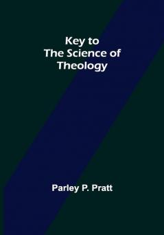 Key to the Science of Theology