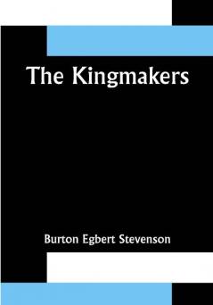 The Kingmakers