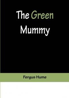 The Green Mummy