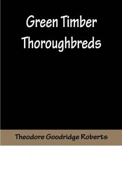 Green Timber Thoroughbreds