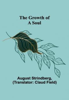 The Growth of a Soul