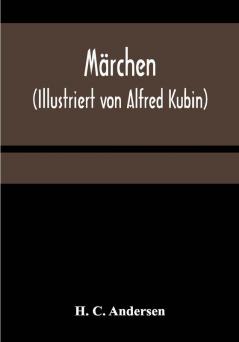 Märchen (Illustriert von Alfred Kubin)