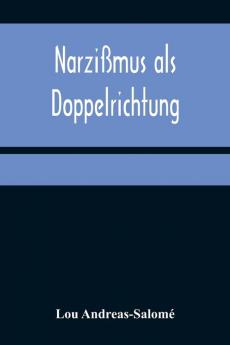 Narzi��mus als Doppelrichtung