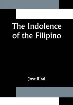 The Indolence of the Filipino