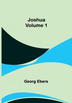 Joshua — Volume 1