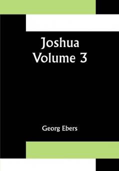 Joshua — Volume 3