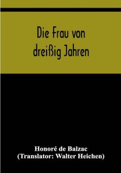 Die Frau von dreißig Jahren