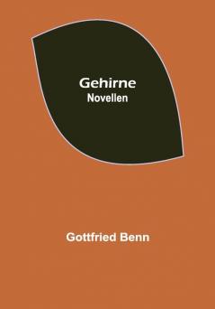 Gehirne: Novellen