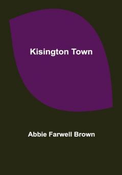 Kisington Town