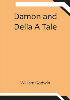 Damon and Delia A Tale