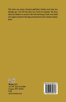 California 1849-1913: or the Rambling Sketches and Experiences of Sixty-four Years' Residence in that State.