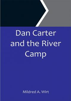 Dan Carter and the River Camp