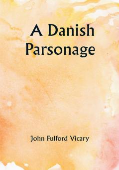 A Danish Parsonage