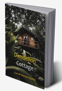 Dandelion Cottage